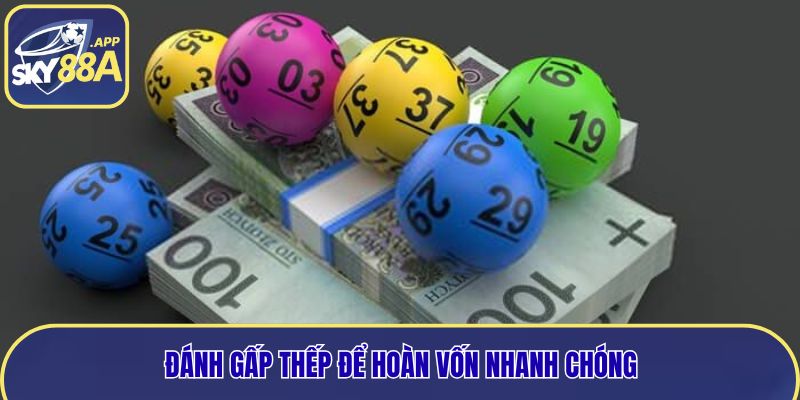 Đánh gấp thếp để hoàn vốn nhanh chóng