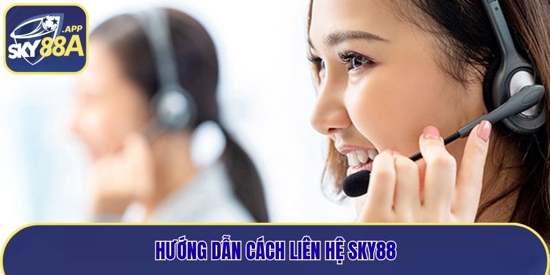 Cách liên hệ Sky88 trên trang chủ