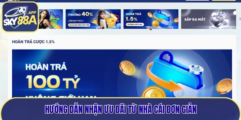Hướng dẫn nhận ưu đãi từ nhà cái đơn giản