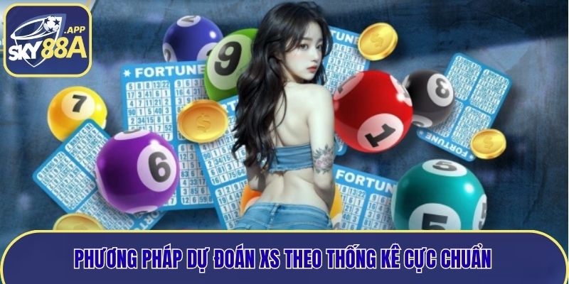 Phương pháp dự đoán xs theo thống kê cực chuẩn 
