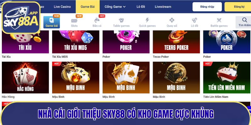 Nhà cái giới thiệu Sky88 có kho game cực khủng