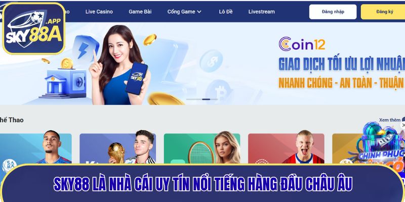 Giới thiệu Sky88 là nhà cái cá cược uy tín nổi tiếng hàng đầu châu Âu