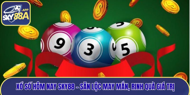 Xổ số hôm nay