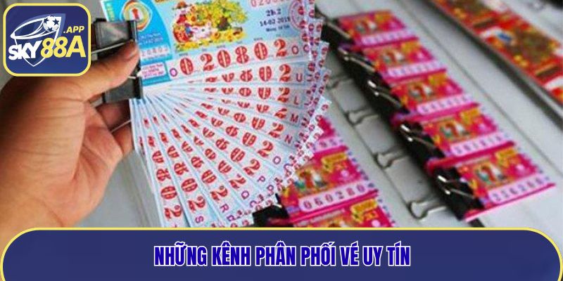 Những kênh phân phối vé uy tín