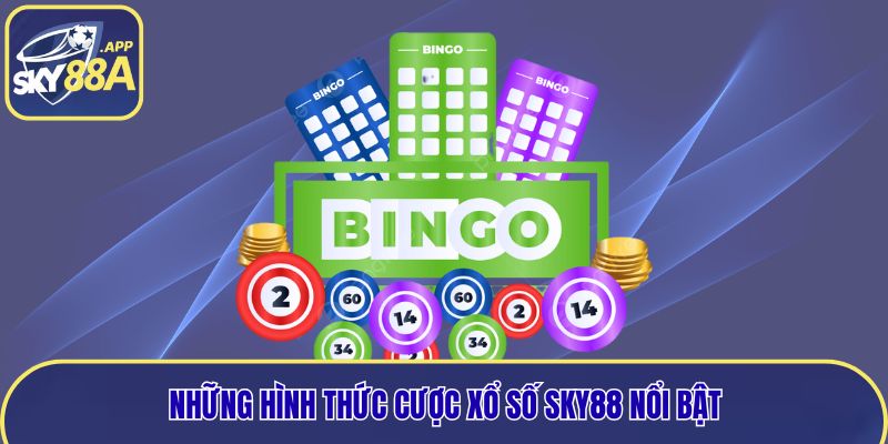 Các hình thức cá cược xổ số Sky88 tiêu biểu